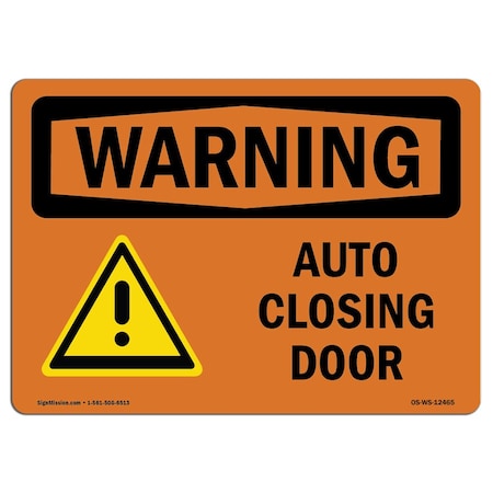 Signmission Safety Sign, OSHA WARNING, 18" Height, Auto Closing Door, Landscape OS-WS-D-1824-L-12465
